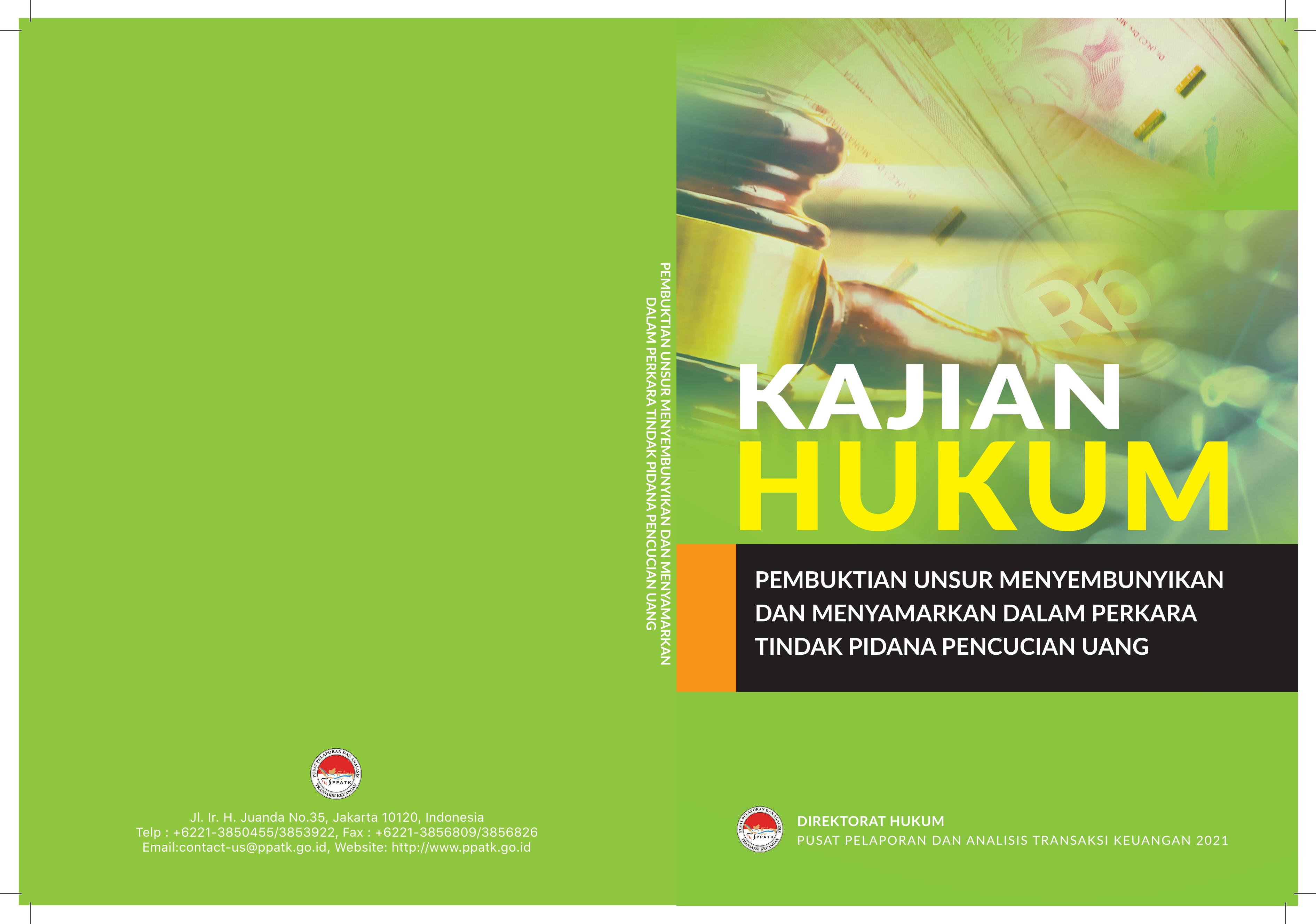 KAJIAN HUKUM PEMBUKTIAN UNSUR MENYEMBUNYIKAN DAN MENYAMARKAN DALAM PERKARA TINDAK PIDANA PENCUCIAN UANG